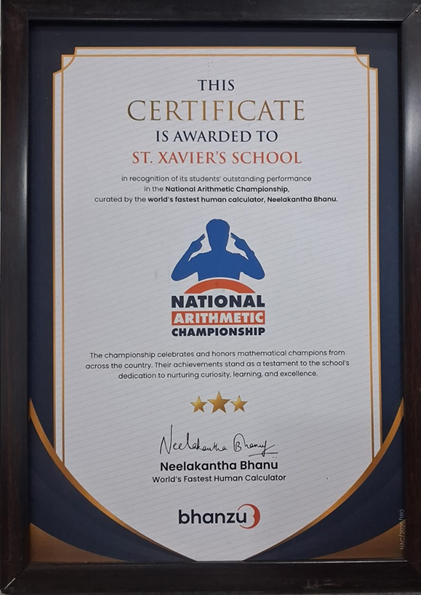 • Certificate in recognition of students’ outstanding performances in National Arithmetic Championship, curated by world’s fastest human calculator, Neelakantha Bhanu